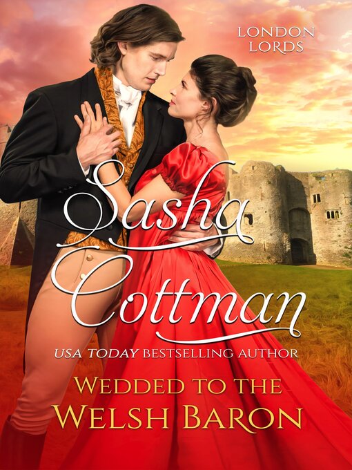 Title details for Wedded to the Welsh Baron by Sasha Cottman - Available